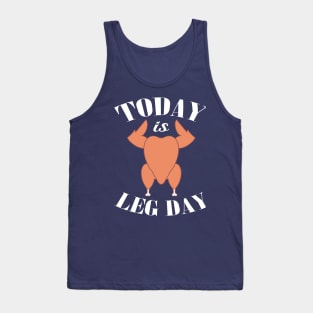 Today is leg day Tank Top